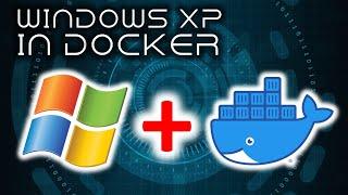 Run Windows XP in a Docker Container!