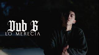 Dub G - Lo Merecía (Official Music Video)