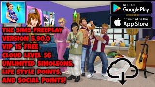 Vip Account, Everything Unlocked!, THE SIMS FREEPLAY New Update, Unlimited Cloud Resources Lvl 56