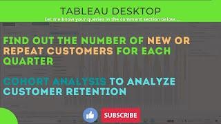 Tableau - Find out number of New or Repeat customer for each quarter || Cohort Analysis || Fixed LOD