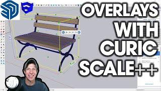 Amazing New OVERLAY Extension for SketchUp - Curic Scale ++ !