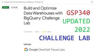 Build and Optimize Data Warehouses with BigQuery: Challenge Lab [GSP340]