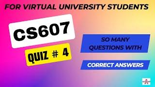 CS607 QUIZ 4 SOLUTION LECTURE # 23 - 41(Post Midterm) | CS607 QUIZ # 4 | CS607 QUIZ NO. 4