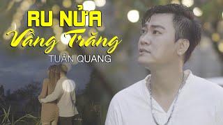 Chờ em hoài đợi em mãi sao em hững hờ | RU NỬA VẦNG TRĂNG | Tuấn Quang, Bài Hát Hay Nhất Một Thời