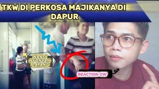 TKW DI PERKOSA MAJIKANYA YG SUDAH TUA DI DAPUR MIRIS INI REACTION AKU PART 7