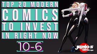 TOP 20 MODERN COMICS TO INVEST IN RIGHT NOW | 10 6