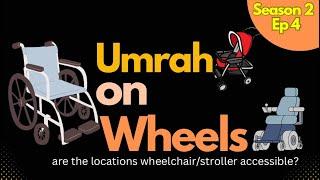 S2 Ep 4 : Umrah on Wheels