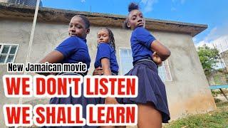 WE DON'T LISTEN WE SHALL LEARN TRIALER 2025