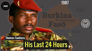 The Last 24 Hours of Thomas Sankara & his Last Words