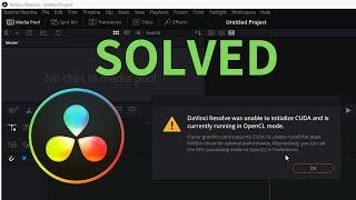 Davinci Resolve was unable to initialize CUDA and is currently running in OpenCL mode workaround