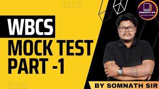 MISSION WBCS 2023 // MOCK TEST P;ART - 1 // BY SOMNATH SIR #wbcs2023 #wbcs2023prelims #wbp  #wbpsc