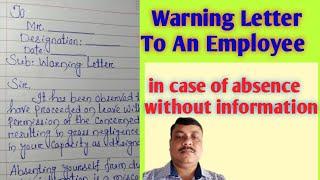 A Warning Letter To An Employee For Absent Without Information | Show Cause Notice To An Employee |