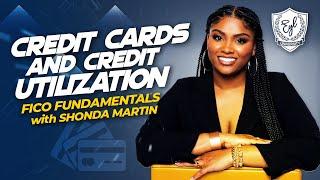 Credit Cards & Credit Utilization: What You Need to Know | Shonda Martin