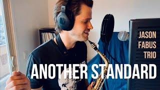 Jason Fabus Trio - "Another Standard" (2022) recorded LIVE in Los Angeles, California