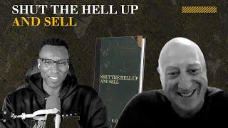 Shut The Hell Up And Sell With Roy Kowarski