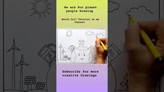 We are Pro planet people Drawing | Lifestyle for environment drawing #shorts #saveenvironment