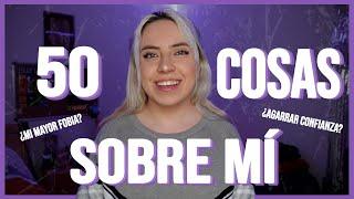 50 COSAS SOBRE MÍ | Ana Pau Herrera
