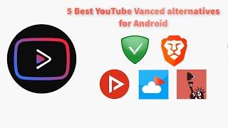 5 Best Youtube Vanced Alternatives For Android ! Why Was Youtube Vanced Discontinued?