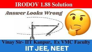 IRODOV 1.88 Solution | VNV CLASSES IIT JEE Advanced | Vinay Sir IIT Kanpur Alumni