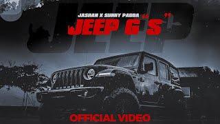 Jeep G"s" - Official Video | Jashan X Sunny Padda | Arpan Sidhu | Anonymous Records