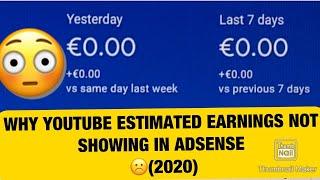 WHY YOUTUBE ESTIMATED EARNINGS NOT SHOWING IN ADSENSE ️(HOW TO FIX IT IN 2 MINUTES)(2020)