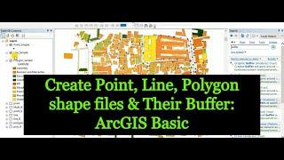 Create Point Line Polygon shape files and Buffer: ArcGIS Basic
