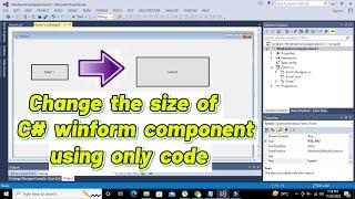 How to change the size of a winform component using c# code