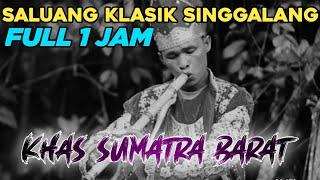 SALUANG KLASIK SINGGALANG FULL 1 JAM | SALUANG RANCAK BANA #minanghits #music #minangkabau #fyp