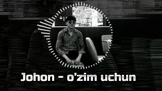 Johon - o'zim uchun (Premyera 2022)