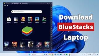 How to Download and Install BlueStacks  in Laptop
