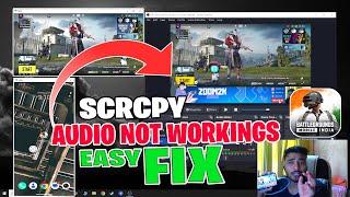 Scrcpy Audio Not Working / Coming - Easy *FIX*