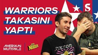 Final Rehberi, Schröder Warriors'ta, NBA-FIBA teması I Kaan Kural-İnan Özdemir & Amerikan Mutfak #23