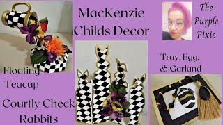 DIY CHEAP BUT BEAUTIFUL MACKENZIE CHILDS DECOR/COURTLY CHECK BUNNIES/ FLOATING TEACUP/TRAY/GARLAND