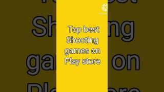 TOP BEST SHOOTING GAMES ON PLAY STORE #shorts #short #shortvideo #shortsvideo