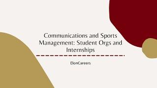 Communications and Sports Management: Student Orgs and Internships