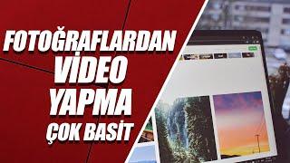 FOTOĞRAFLARDAN MÜZİKLİ SLAYT VİDEO YAPMA (PROGRAM İNDİRMEDEN – BİLGİSAYARDA)