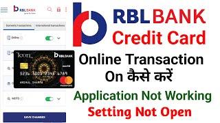 RBL Bank Credit Card Domestic Transaction On Kaise kare | Application Not working | Setting Not Open