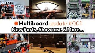 New Parts, Showcase & More! - Multiboard Update #001