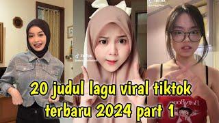 20 judul lagu viral tiktok terbaru 2024 | kumpulan judul lagu viral tiktok