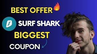 MAXIMUM SurfShark Coupon CodeGet BEST SurfShark Discount Code Deal