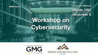 Global Mining Guidelines Group (GMG) workshop on Cybersecurity in Florida