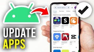 How To Update Apps On Android - Full Guide