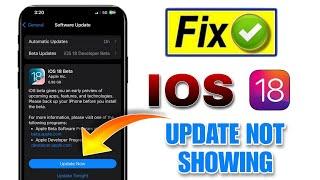 Fix iOS 18 Update Not Showing | iOS 18 Update Not Showing in iPhone | iOS 18 Not showing in settings