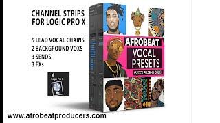 REVIEW - AFROBEAT VOCAL PRESETS PACK | HOW TO MIX AFROBEAT SONG | MIXING VOCALS | LOGIC PRO TUTORIAL