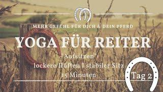 Yoga für Reiter I lockere Hüfte I sicherer Sitz beim Reiten I 15 Minuten