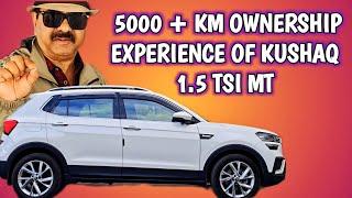 5K+ km  With Kushaq: The 1.5 TSI Ownership Experience #skoda #kushaq1.5