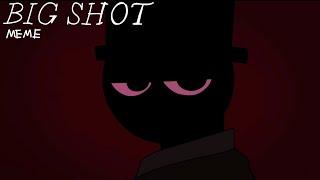 BIG SHOT MEME (Sprunki) [Blood Warning!]