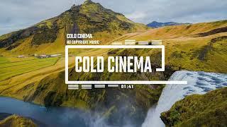 Cinematic Dramatic Epic Classical Orchestra Film by Cold Cinema [No Copyright Music] / Cold