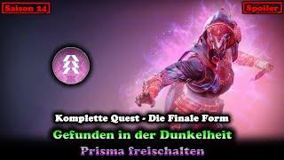 Gefunden in der Dunkelheit Quest Prisma Fokus freischalten - Saison 24 (Destiny 2) [Final Shape]