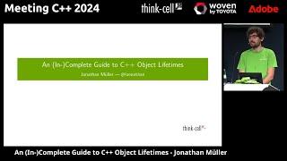 An (In-) Complete Guide to C++ Object Lifetimes - Jonathan Müller - Meeting C++ 2024